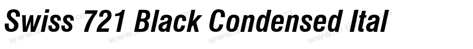 Swiss 721 Black Condensed Italic BT字体转换